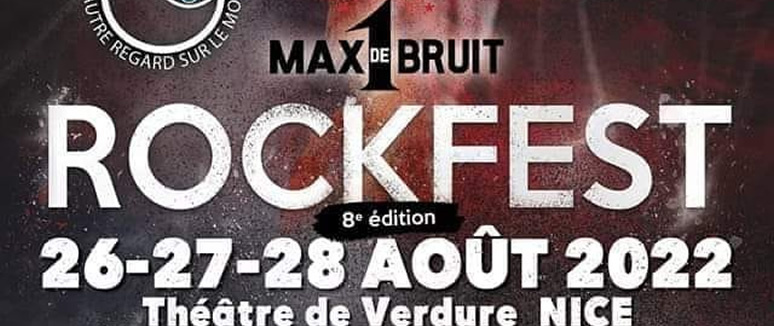Rock Fest 1 Max De Bruit 2022 : Episode 4 - Théâtre de Verdure de Nice